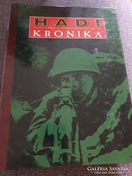 II. Világháború Történetéből: Hadi Krónika - teljes! Sorozat / 4 kötet - 80 lapszám + mellékletek /