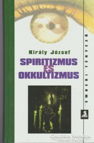 Király József: Spiritizmus és okkultizmus