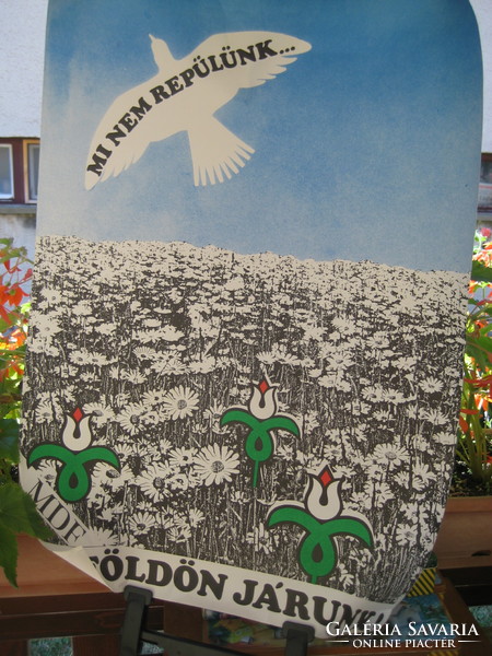 MDF election poster, we don't fly, we walk on the ground! 48 X 70 cm