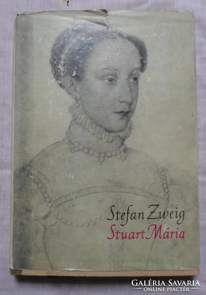 Stefan Zweig: Stuart Mária (életrajz; Gondolat, 1967)