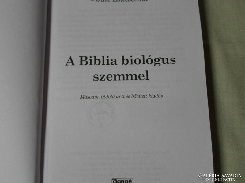 Farkas L. Gyula – Juhász Miklós – Just Zsuzsanna: A Biblia biológus szemmel (Agapé, 2010)