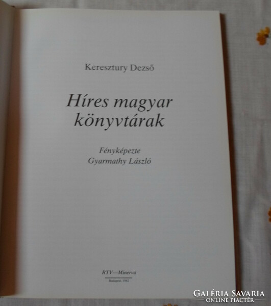 Keresztury Dezső, Gyarmathy László: Híres magyar könyvtárak (Minerva, 1982)