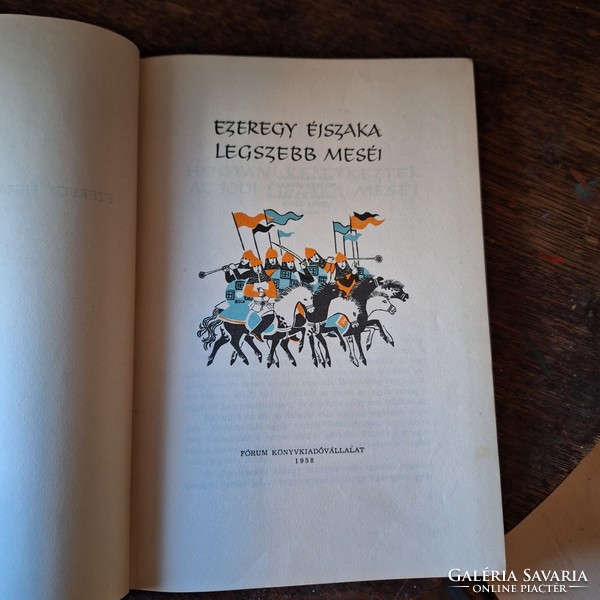 1958 FÓRUM kiadás AZ EZEREGY ÉJSZAKA LEGSZEBB MESÉI antik mese könyv!