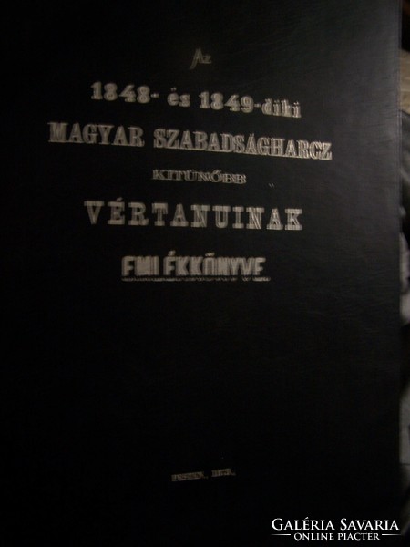 Az 1848- és 1849-diki magyar szabadságharcz kitünőbb vértanuinak emlékkönyve.