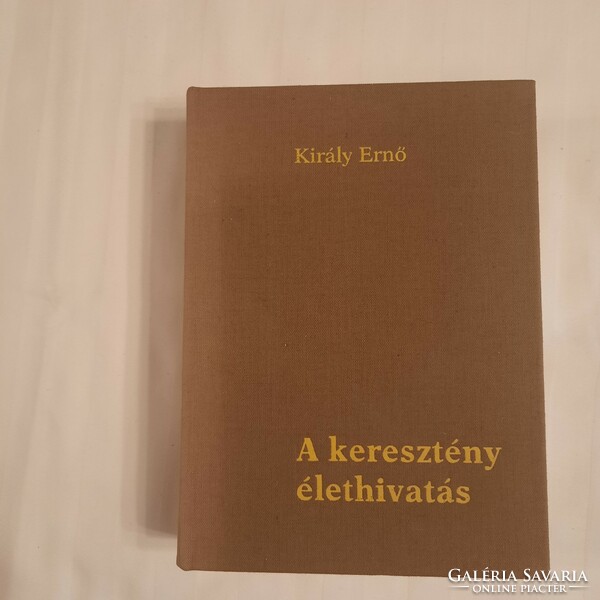 Király Ernő: A keresztény élethivatás    Szent István Társulat 1982