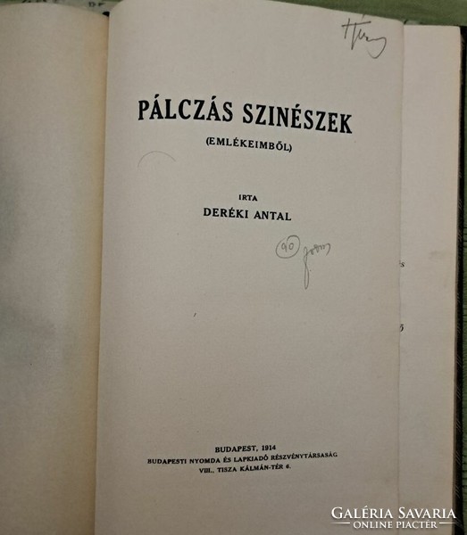 'Deréki Antal: Pálczás szinészek Budapest 1914. Áru típusa: