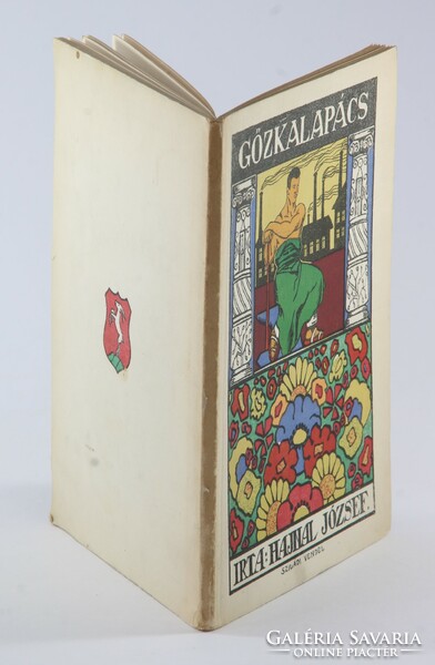 Dedikált - HAJNAL József: Gőzkalapács – Versek 1913 Kecskemét - Színes illusztrált borítóban!