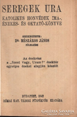 SEREGEK URA ,KATOLIKUS HONVÉDEK IMA-, ÉNEKES- ÉS OKTATÓ-KÖNYVE  1942