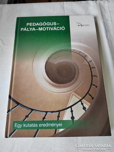 Pedagógus - Pálya - Motiváció - Egy kutatás eredményei