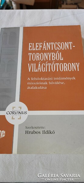 Hrubos ildíko (ed.): From an ivory tower to a lighthouse