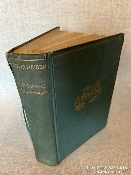 Signed copy - victor heiser: a doctor travels the world.