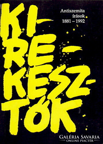 Kirekesztők  Antiszemita írások 1881–1992