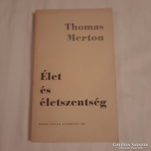 Thomas Merton: Élet és életszentség    Prugg Verlag Eisenstadt 1971