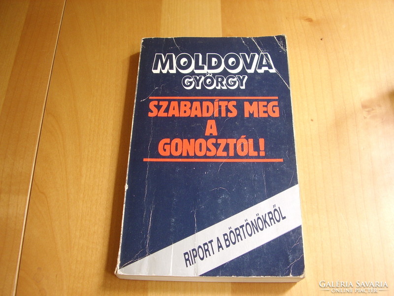 Moldova György - Szabadíts meg a gonosztól (1990)