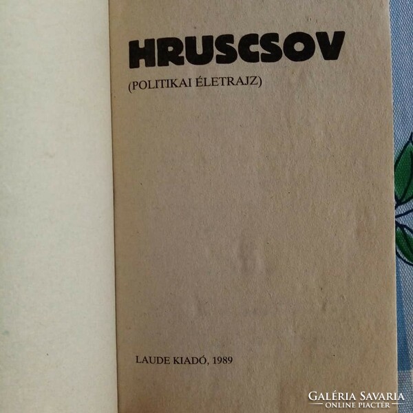 Roy Medvegyev: Hruscsov (Politikai életrajz-hatvanas évek)