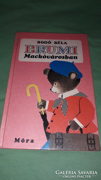 1979. Bodó Béla : Brumi Mackóvárosban mese könyv a képek szerint MÓRA
