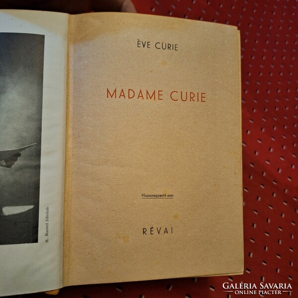 1943 EVA CURIE: MADAME CURIE világhirű igaz regény a rádium felfedezőjéről RÉVAI