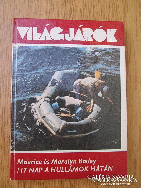 Világjárók - 117 nap a hullámok hátán - Maurice és Maralyn Bailey