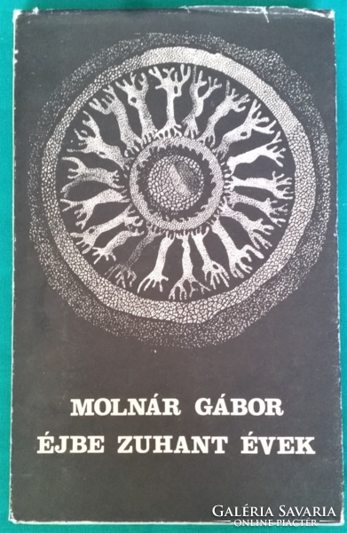 Gábor Molnár: years that fell into the night - > novel, short story, short story > autobiography