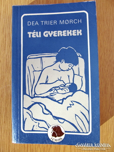 Dea Trier Mørch - Téli gyerekek (Femina)