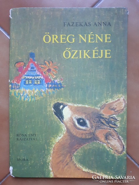 Fazekas Anna: Öreg néne őzikéje - régi mesekönyv Róna Emy rajzaival (1981)