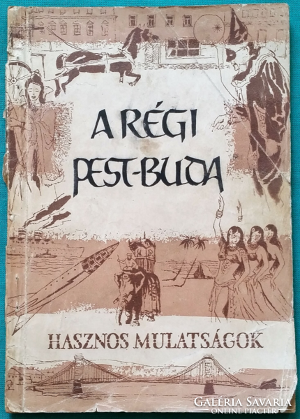 Tempefői : A régi Pest-Buda 4. - Sorozatcím: Hasznos mulatságok - Művelődéstörténet >