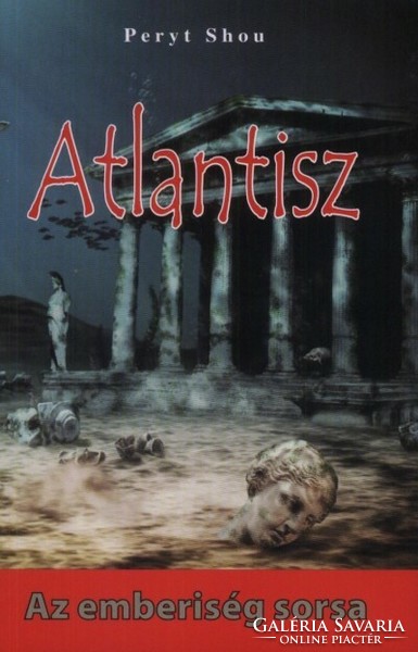 Atlantis - the fate of mankind peryt shou