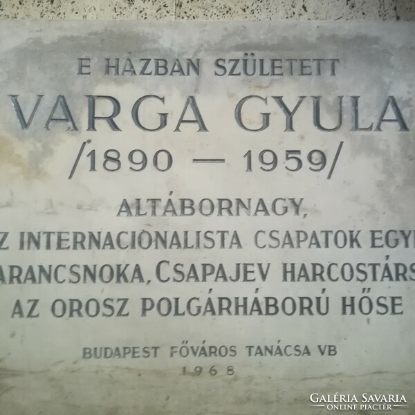 Varga Gyula (1891-1959) altábornagy Internacionalista csapatok parancsnoka emléktábla