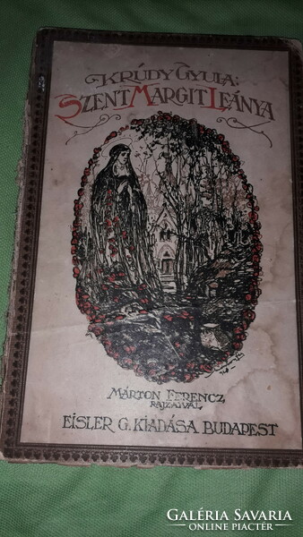 1922. Gyula Krúdy: Saint Margaret's daughter book according to the pictures Eisler g.