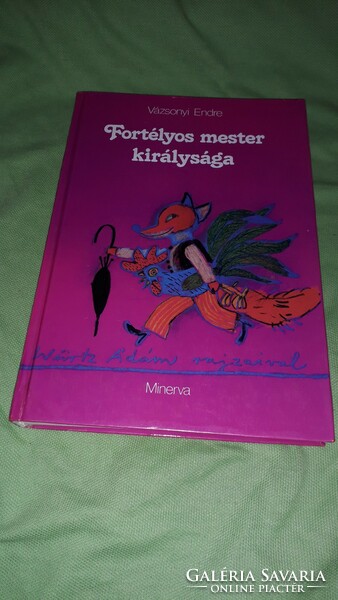 1983.Vázsonyi Endre :Fortélyos mester királysága mese könyv a képek szerint MINERVA