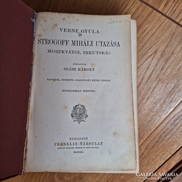 ANTIK  VERNE :STROGOFF MIHÁLY -MOSZKVÁTÓL IRKUTSKIG  hatodik kiadás FRANKLIN