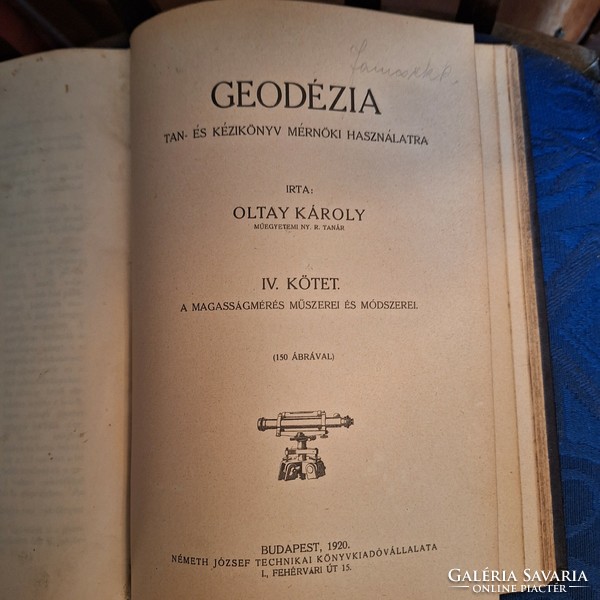 1919-20 Iconic First Edition! Károly Oltay: geodesy theory and manual for engineering use i-iv