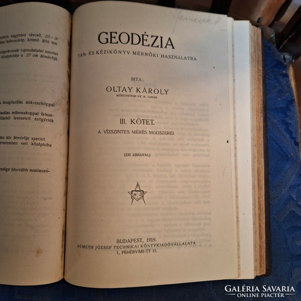 1919-20 IKONIKUS első kiadás! OLTAY KÁROLY: GEODÉZIA TAN-ÉS KÉZIKÖNYV MÉRNÖKI HASZNÁLATRA I-IV