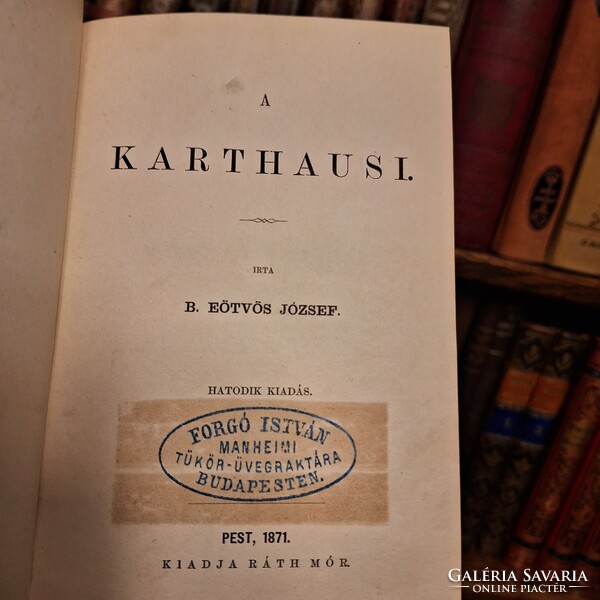 1871 RÁTH MÓR--- BÁRÓ EÖTVÖS JÓZSEF: A KARTAUSI  egy kötetben RITKA KIADÁS! gyűjtői!