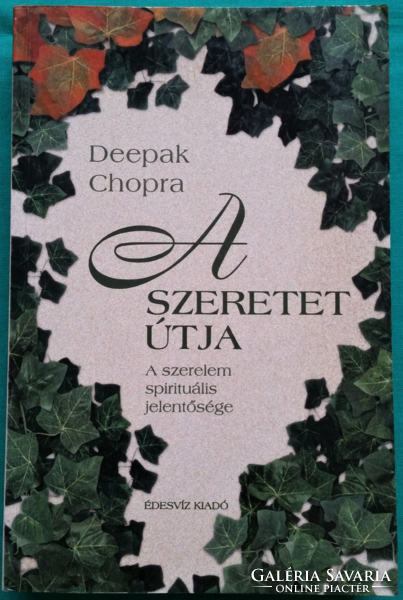 'Deepak chopra: the path of love - the spiritual significance of love - spiritual guidance