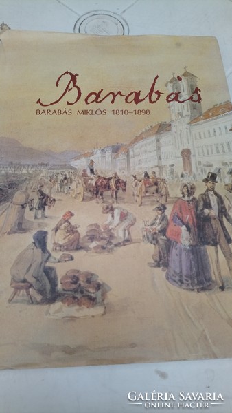 Barabas! Miklós Barabás 1810 -1898, secretary: szvoboda d. Gabriella