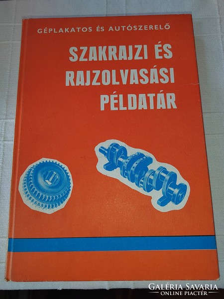 Géplakatos és autószerelő szakrajzi és rajzolvasási példatár