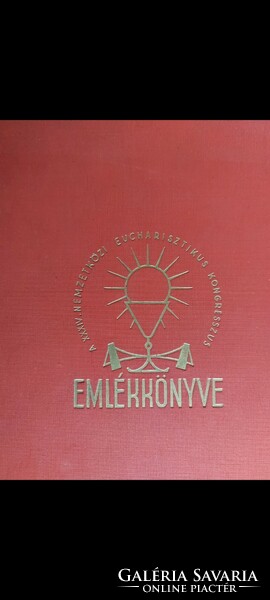 A XXXIV. Nemzetközi Eucharisztikus Kongresszus Emlékkönyve