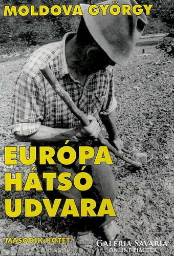 Moldova György: Európa hátsó udvara I-II.