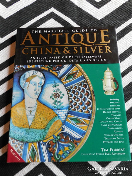 The Marshall Guide To Antique China & Silver - angol nyelvű régiséghatározó