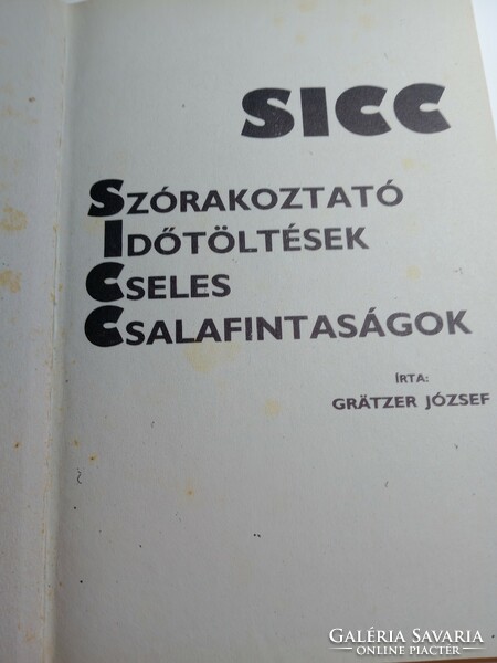 Grätzer József - Sicc - Szórakoztató időtöltések, cseles csalafintaságok