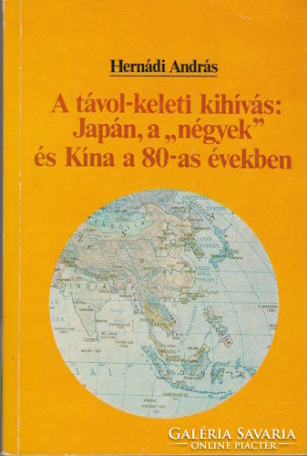 András Hernádi: the Far Eastern challenge: Japan, the four and China in the 80s