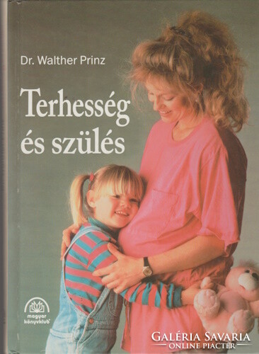 Walther Prinz: Terhesség és születés