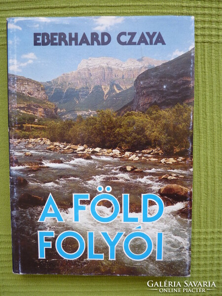 Eberhard czaya: rivers of the earth