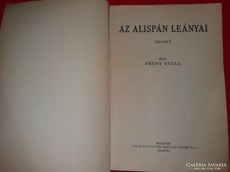 Gyula Antik Krúdy: Daughters of the Alispán 1930. Singer & wolfner book novel