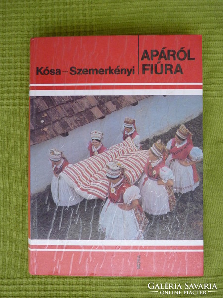 Kósa - Szemerkényi : Apáról fiúra