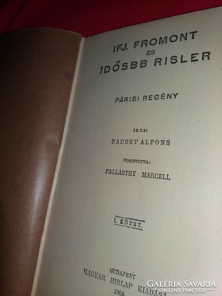 1903..Alfonz, daudet: younger Fromont and older Risler Parisian novel book Hungarian newspaper