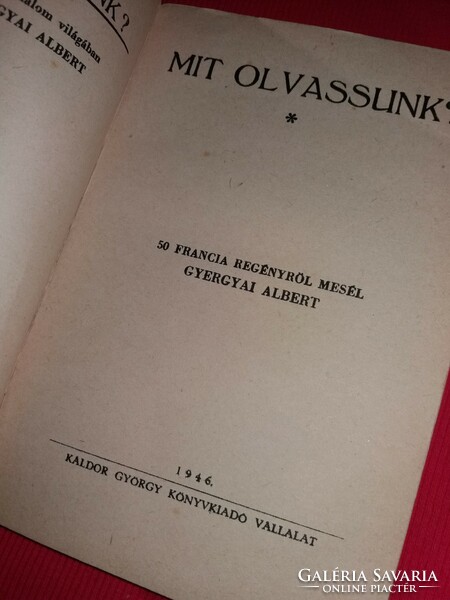 1946.Mit olvassunk? 50 FRANCIA REGÉNYRŐL MESÉL GYERGYAI ALBERT