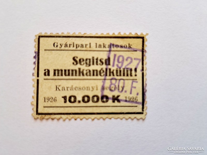 Gyáripari lakatosok, karácsonyi bélyeg, segtísd a munkanélkülit, 1926-1927  korona - pengő