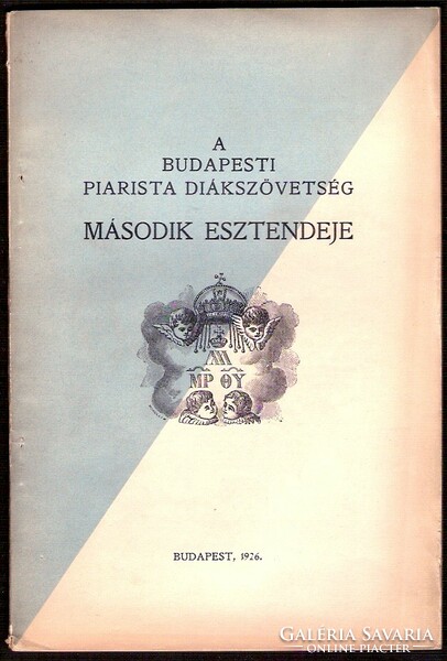 A Budapesti Piarista Diákszövetség Második Esztendeje  1926